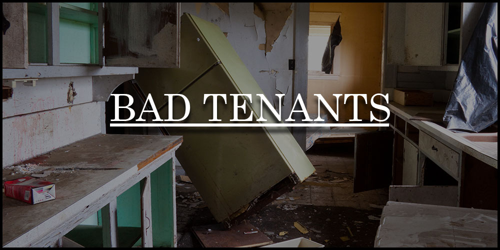 bad tenants