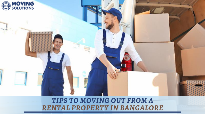 Tips to Moving Out from a Rental Property in Bangalore