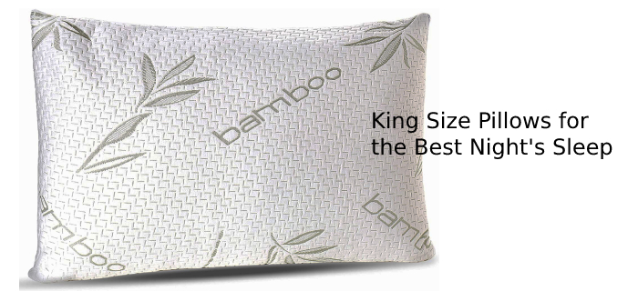 King Size Pillows for the Best Night's Sleep