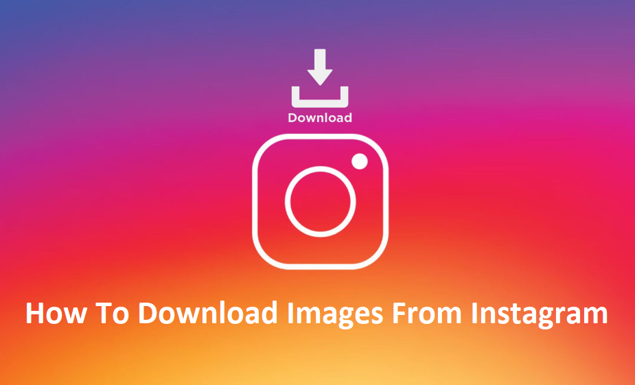 How To Download Images From Instagram